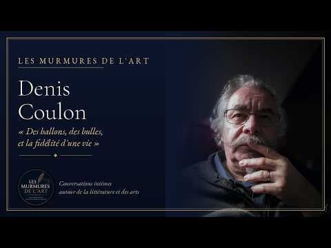 Des ballons et des bulles, avec Denis Coulon | Les Murmures de l'Art